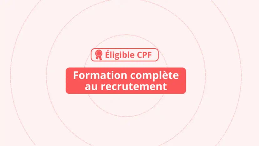 Formation complète au recrutement