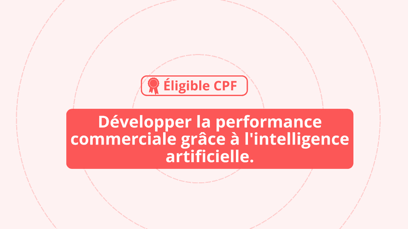 Développer la performance commerciale grâce à l'intelligence artificielle