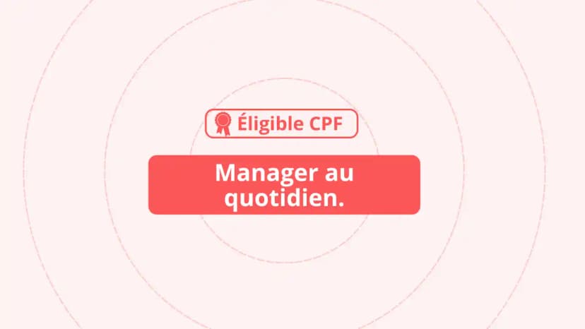 Manager au quotidien